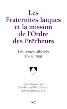 Les Fraternités laïques et la mission de l'Ordre des Prêcheurs