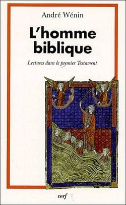 L'homme biblique - Lectures dans le premier Testament