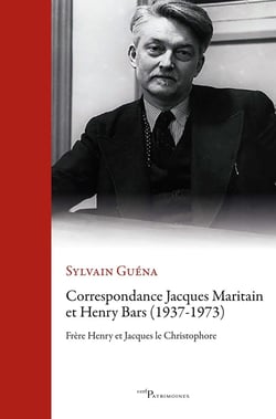 Correspondance Jacques Maritain - Henry Bars (1937-1973)