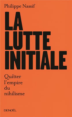 La lutte initiale