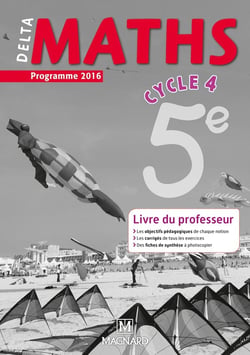 Delta maths : cycle 4 - 5ème - livre du professeur (programme 2016)