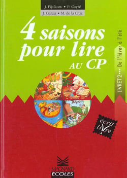 Quatre saisons pour lire au CP - livre de l'élève t.2