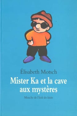 Mister ka et la cave aux mysteres