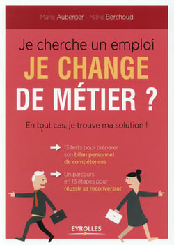 Je cherche un emploi ,je change de métier ?