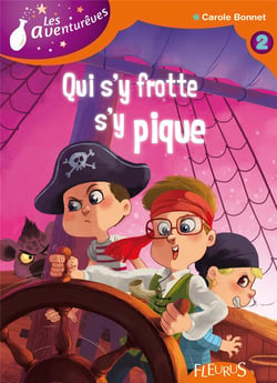 Les aventurêves t.2 - qui s'y frotte s'y pique
