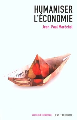 Humaniser l'economie