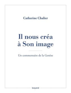Il nous créa à Son image : un commentaire de la Genèse