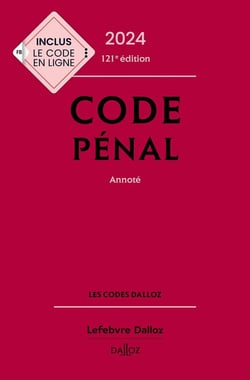 Code pénal : annoté (édition 2024)