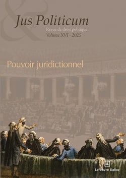 Jus Politicum - Vol. XVI - Le pouvoir juridictionnel