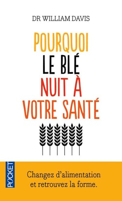 Pourquoi le ble nuit à votre santé