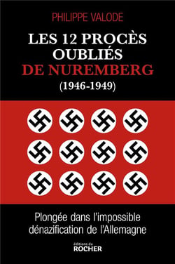 Les 12 procès oubliés de Nuremberg (1946-1949) : plongée dans l'impossible dénazification de l'Allemagne