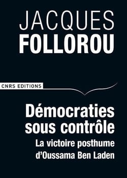 Démocratie sous contrôle - la victoire posthume de Ben Laden