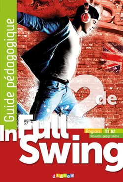In full swing Tome 7 : anglais - 2de - guide pédagogique (édition 2019)