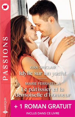Idylle sur un yacht - Le pâtissier et la demoiselle d'honneur - Au service du mensonge