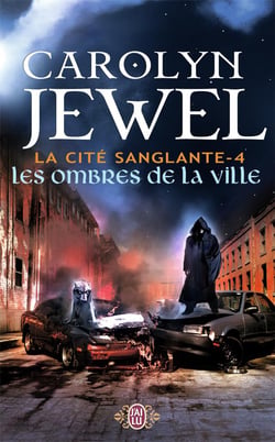 La cité sanglante Tome 4 - les ombres de la ville