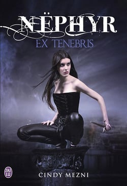 Nephyr Livre 1 Ex Tenebris