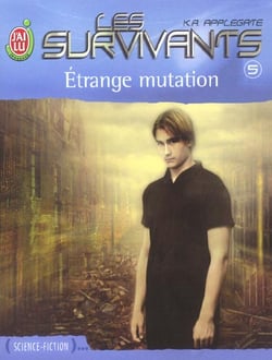 Les survivants t.5 - étrange mutation
