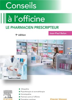 Conseils à l'officine : le pharmacien prescripteur (9e édition)