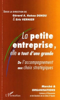 La petite entreprise, elle a tout d'une grande - de l'accompagnement aux choix stratégiques