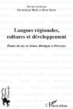 Langues régionales, cultures et développement - études de cas en Alsace, Bretagne et Provence