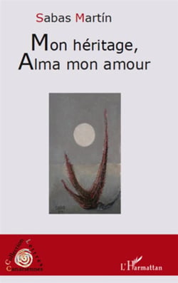 Mon héritage, alma mon amour
