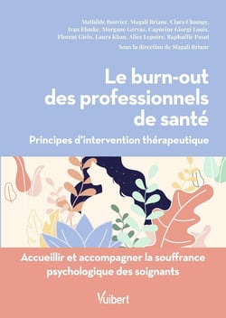 Le burn-out des professionnels de santé : Accompagner la souffrance psychologique : principes d'intervention thérapeutique
