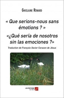 Que serions-nous sans émotions ? qué sería de nosotros sin las emociones ?