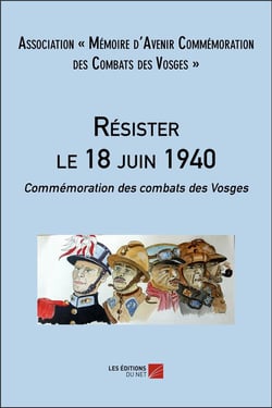 Résister le 18 juin 1940 : commémoration des combats des Vosges