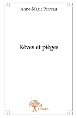 Rêves et pièges