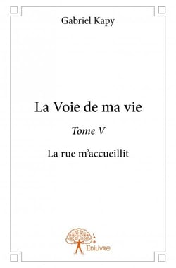 La voie de ma vie t.5