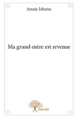 Ma grand-mère est revenue