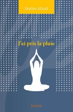 J'ai pris la pluie