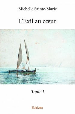 L'exil au coeur t.1
