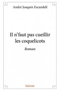 Il n'faut pas cueillir les coquelicots