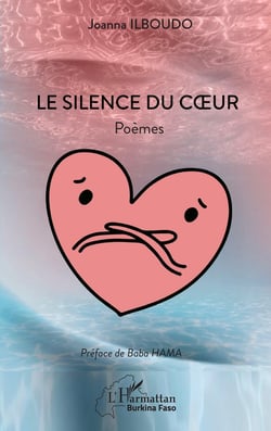 Le Silence du coeur : Joanna Ilboudo - 2336494779 - Poésie | Cultura