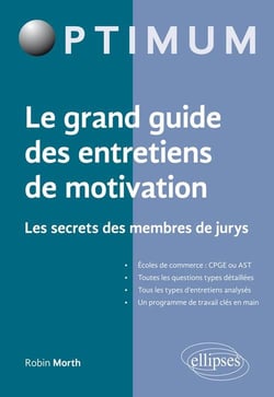 Le grand guide des entretiens de motivation - les secrets de membres de jurys