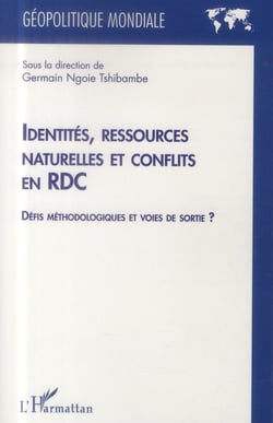 Identités, ressources naturelles et conflits en RDC - défis méthodologiques et voies de sortie ?