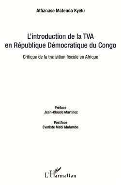 L'introduction de la TVA en République Démocratique du Congo - critique de la transition fiscale en Afrique