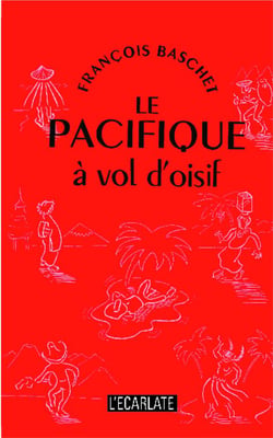 Le Pacifique à vol d'oisif