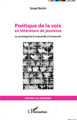 Poétique de la voix en litterature de jeunesse - le racontage de la maternelle à l'université