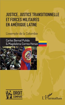 Justice, justice transitionnelle et forces militaires en Amérique Latine - l'exemple de la Colombie