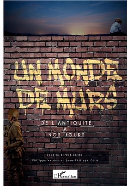 Un monde de murs - de l'antiquité à nos jours