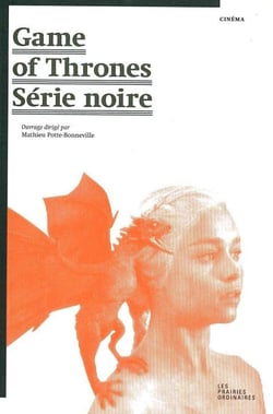 Game of Thrones - le trône de fer : série noire