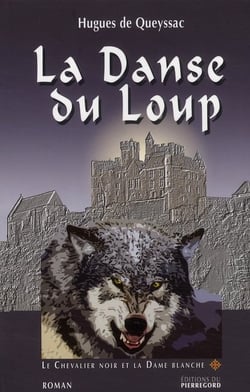 Le chevalier noir et la dame blanche t.1 - la danse du loup