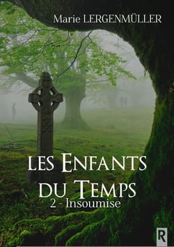 Les enfants du temps Tome 2 : insoumise