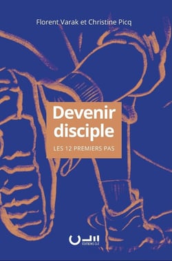 Devenir disciple : Les douze premiers pas