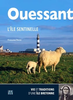 Ouessant, l'île sentinelle