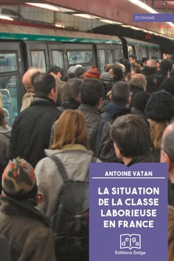 La situation de la classe laborieuse en France