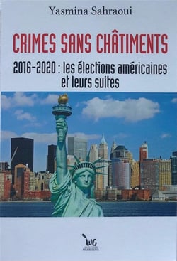 Russie-etats-unis - t07 - crimes sans chatiments 2016-2020: les elections americaines et leurs suite
