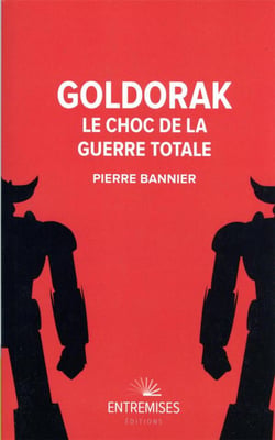 Goldorak : le choc de la guerre totale